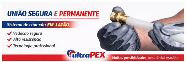 UltraPEX: união segura e permanente
